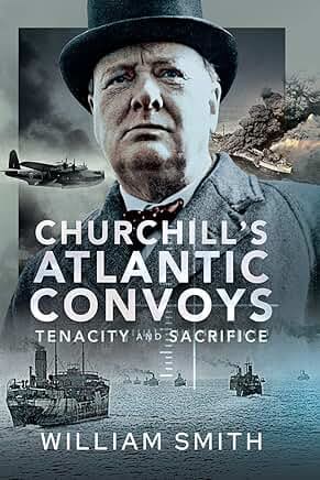 Book Reviews:  Churchill’s Atlantic Convoys and The RAF’s Road to D-Day