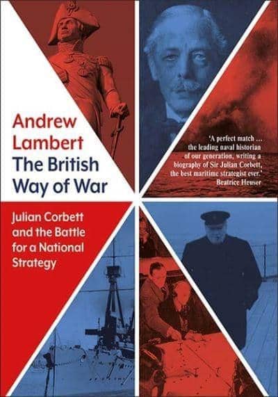 New Event – Creating a British Way of War a talk by Prof Andrew Lambert
