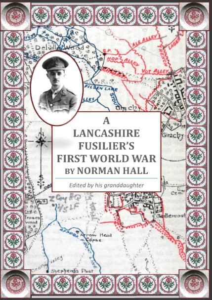 New Book: A Lancashire Fusilier’s First World War by Norman Hall