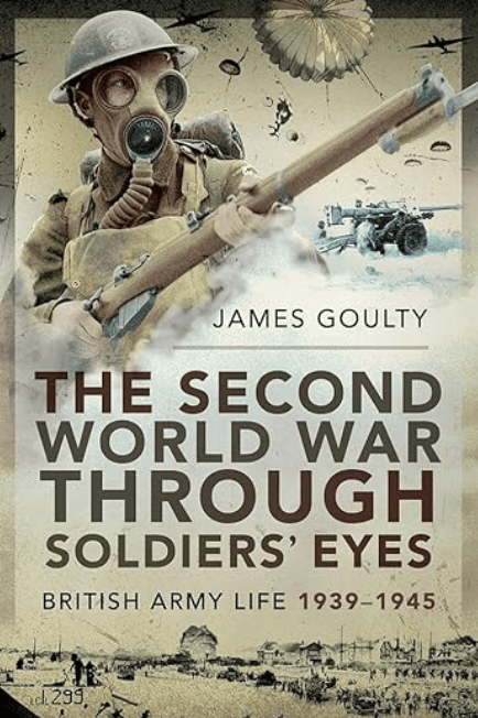 Book Reviews:  The Second World War Through Soldiers’ Eyes