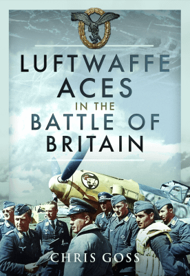 Book review Luftwaffe Aces in the Battle of Britain Chris Goss